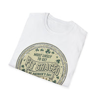 Load image into Gallery viewer, St. Patrick's Day 'Most Likely to" Get Fit Shaced' T-Shirt