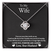 Load image into Gallery viewer, To My Wife-I Love You Forever and Always-Love Knot Necklace.
