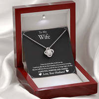 Load image into Gallery viewer, To My Wife-I Love You Forever and Always-Love Knot Necklace.