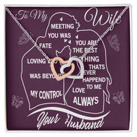 Load image into Gallery viewer, To My Wife -"Meeting You Was Fate" Interlocking Heart Necklace| Romantic Gift for Anniversary, Birthday, or Just Because