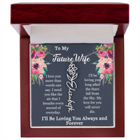 Load image into Gallery viewer, To My Future Wife-I'll be loving you long after the Stars fall from the Sky-Personalized Birth Month Flower Necklace
