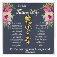 Load image into Gallery viewer, To My Future Wife-I'll be loving you long after the Stars fall from the Sky-Personalized Birth Month Flower Necklace
