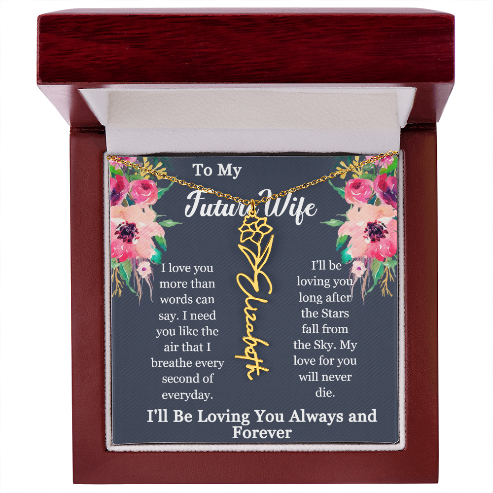 To My Future Wife-I'll be loving you long after the Stars fall from the Sky-Personalized Birth Month Flower Necklace