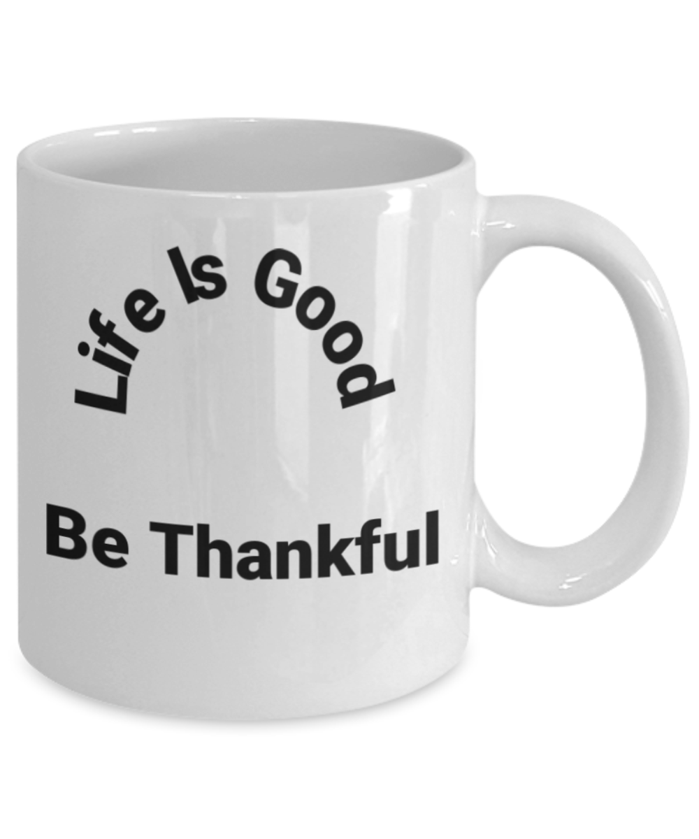 Inspirational Gift Mug All Occassions Be Thankful