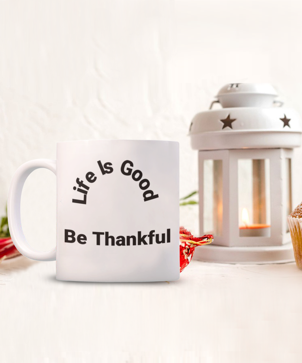 Inspirational Gift Mug All Occassions Be Thankful