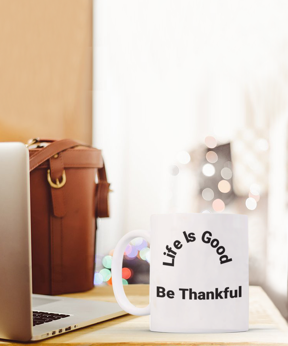 Inspirational Gift Mug All Occassions Be Thankful