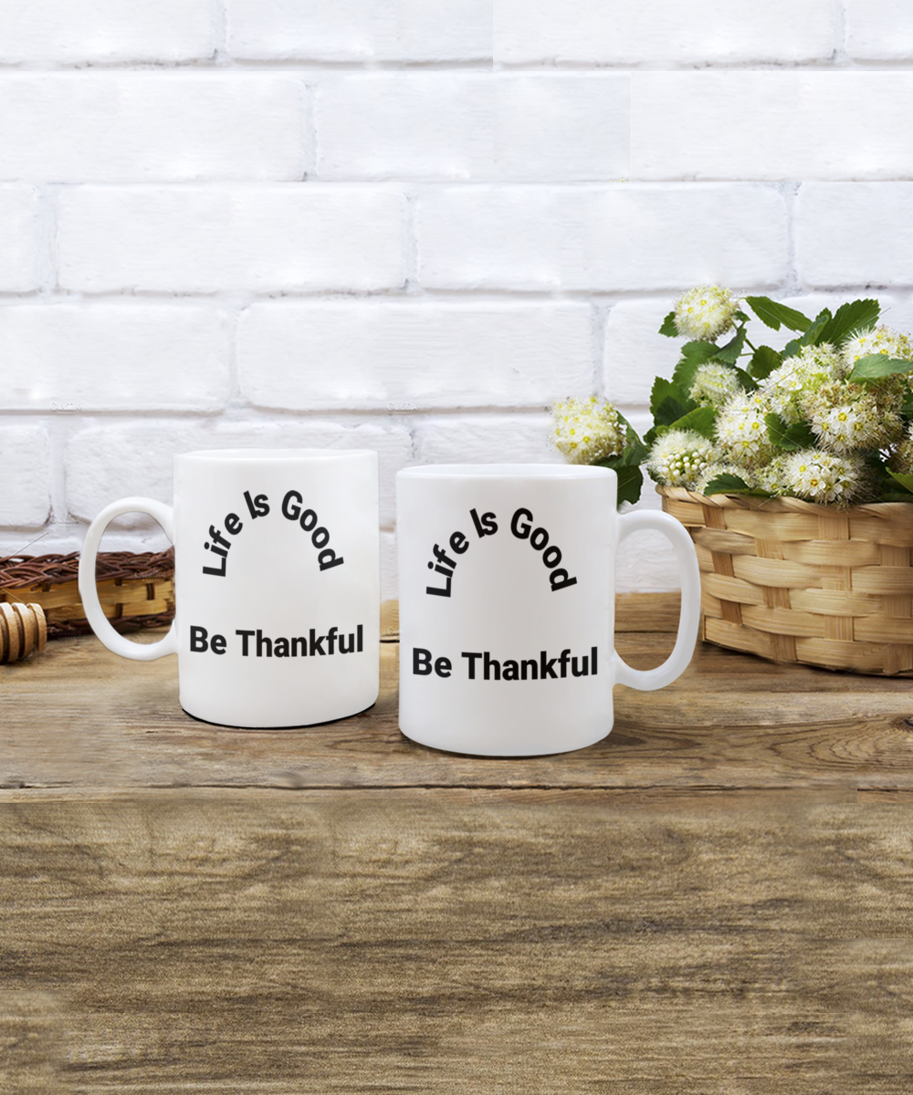 Inspirational Gift Mug All Occassions Be Thankful